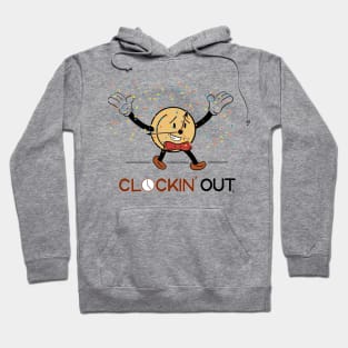 Clockin' Out Hoodie